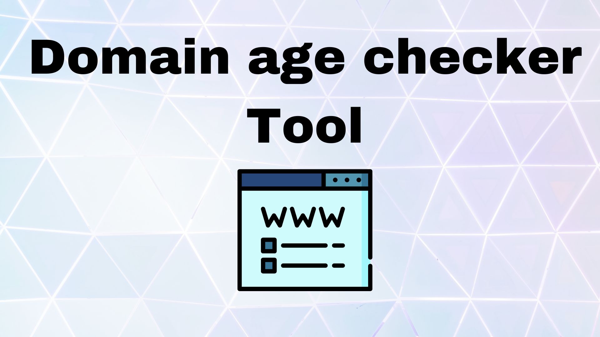 Domain age checker